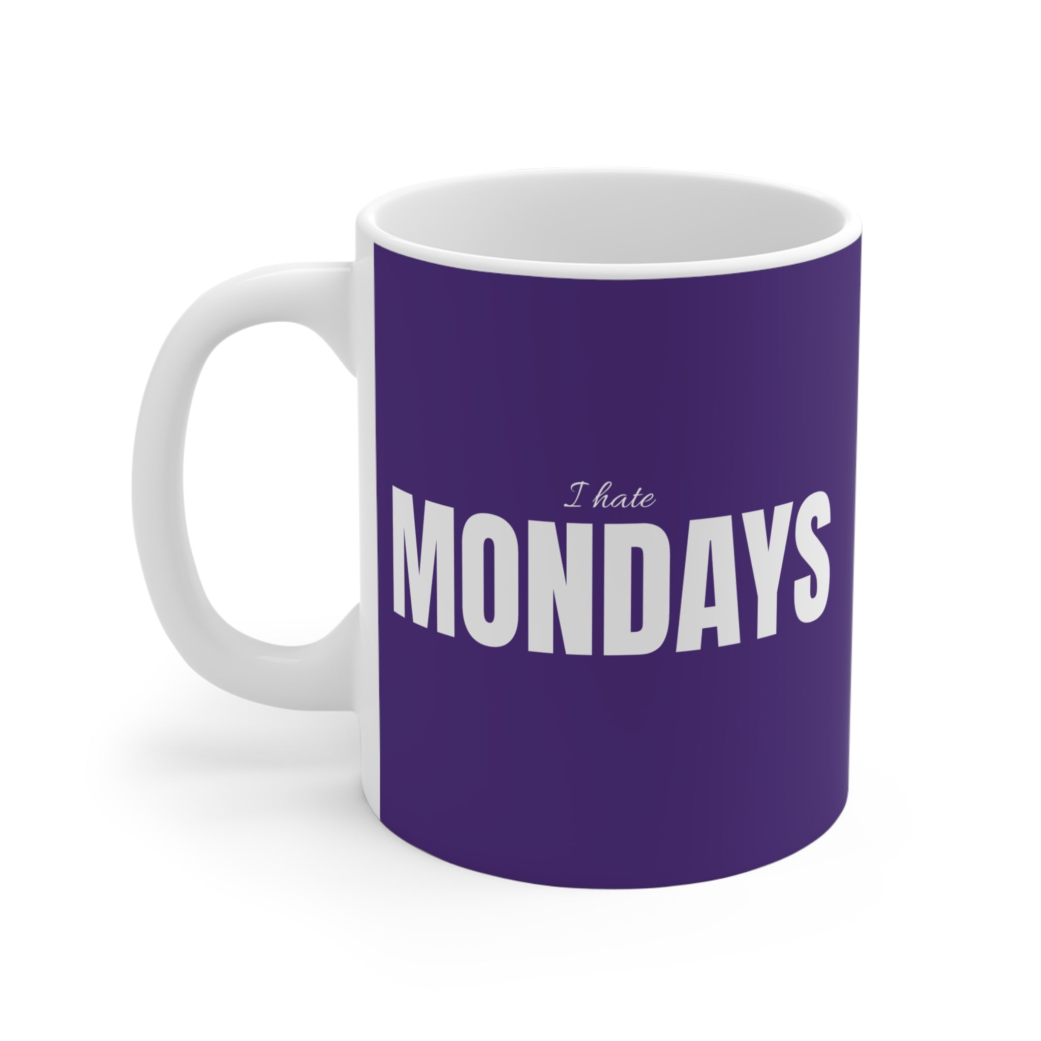 I HATE MONDAYS