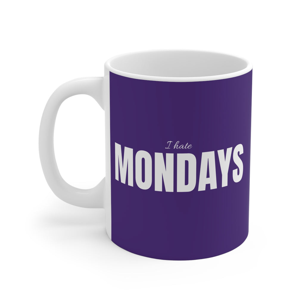 I HATE MONDAYS